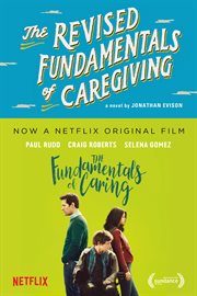 The revised fundamentals of caregiving : a novel cover image
