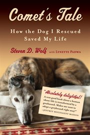 Comet's Tale : How the Dog I Rescued Saved My Life cover image
