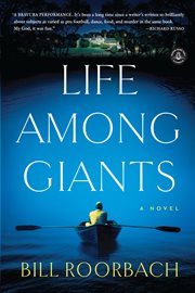 Life among giants : a novel cover image