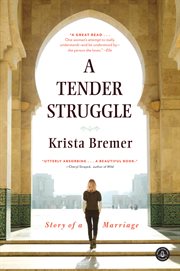 A Tender Struggle : Story of a Marriage cover image