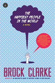 The happiest people in the world : a novel cover image