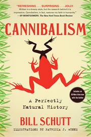 Cannibalism : a perfectly natural history cover image