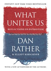 What unites us : reflections on patriotism cover image