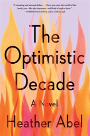 The Optimistic Decade [eBook - Biblioboard] : a Novel cover image