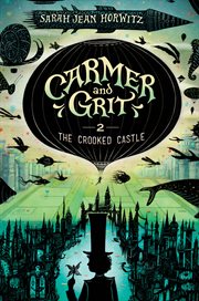 The Crooked Castle : Carmer and Grit, Book 2 cover image