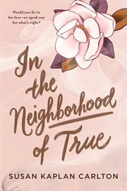 In the Neighborhood of True cover image