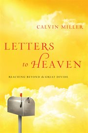 Letters to Heaven : Reaching Beyond the Great Divide cover image