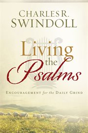 Living the Psalms : Encouragement for the Daily Grind cover image