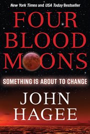 Four Blood Moons : Something is About to Change cover image