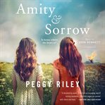 Amity & Sorrow cover image