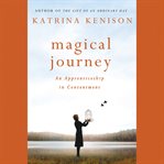 Magical journey : an apprenticeship in contentment cover image