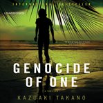 Genocide of one : a thriller cover image