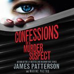 Confessions of a Murder Suspect : Confessions cover image