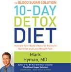 The Blood Sugar Solution 10-day Detox Diet The Blood Sugar Solution 10-day Detox Diet
