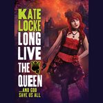 Long Live the Queen cover image