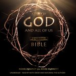 A Story of God and All of Us : A Novel Based on the Epic TV Miniseries "The Bible" cover image