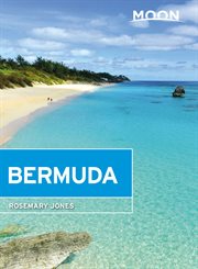 Moon Bermuda : Travel Guide (Lonely Planet) cover image