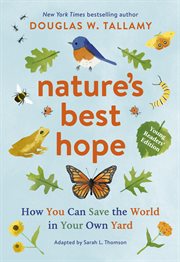 Nature's Best Hope : How You Can Save the World in Your Own Yard cover image