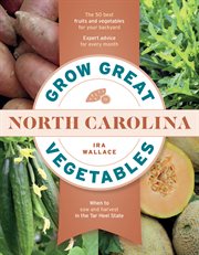 Grow Great Vegetables in North Carolina cover image