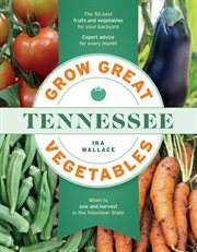 Grow great vegetables in Tennessee cover image