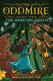 The Oddmire, Book 2: the unready queen cover image