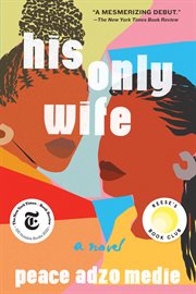 His only wife : a novel cover image
