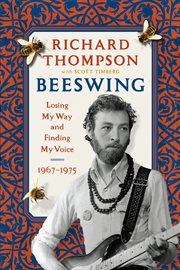 Beeswing : losing my way and finding my voice, 1967-1975 cover image