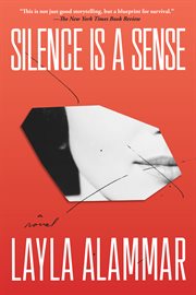 Silence is a sense : a novel cover image