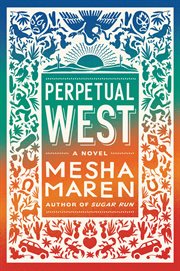 Perpetual West : a novel cover image