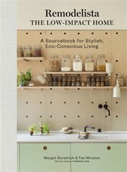 Remodelista: The Low-Impact Home : The Low cover image