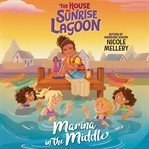 Marina in the Middle : House on Sunrise Lagoon cover image