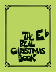 The real christmas book (songbook). Eb Edition cover image