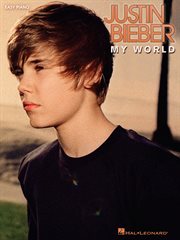 Justin bieber - my world (songbook) cover image