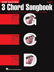 The guitar 3 chord songbook : play 50 great songs with only 3 easy chords. Volume 3 cover image