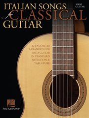 Italian songs for classical guitar (songbook). Standard Notation & Tab cover image