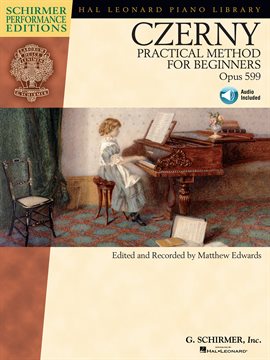 Cover image for Carl Czerny - Practical Method for Beginners, Op. 599 (Music Instruction)