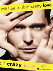 Michael buble - crazy love (songbook) cover image