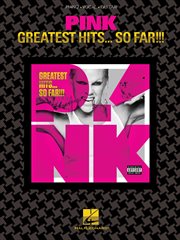 Pink - greatest hits ... so far!!! (songbook) cover image