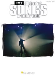 Country music television's 100 greatest songs of country music (songbook) cover image