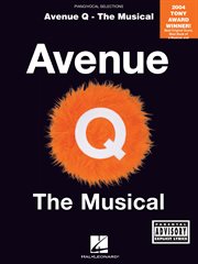 Avenue q - the musical (songbook). Piano/Vocal Selections cover image