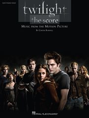 Twilight - the score (songbook). Easy Piano Solo cover image