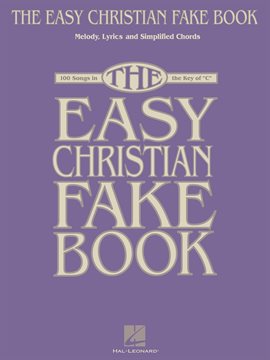 Cover image for The Easy Christian Fake Book (Songbook)