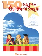 150 easy piano children's songs (songbook) cover image