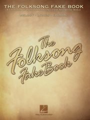 The folksong fake book (songbook). C Edition cover image