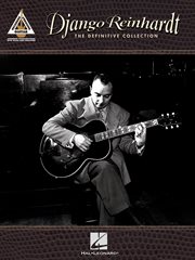 Django reinhardt - the definitive collection (songbook). Guitar Recorded Versions cover image