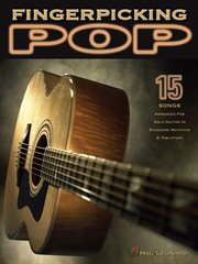 Fingerpicking pop (songbook). 15 Songs Arranged for Solo Guitar in Standard Notation & Tab cover image
