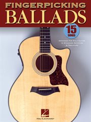 Fingerpicking ballads (songbook). 15 Songs Arranged for Solo Guitar in Standard Notation and Tab cover image