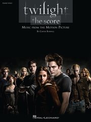 Twilight - the score (songbook). Music from the Motion Picture cover image