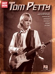 Tom petty (songbook). Easy Guitar with Notes & Tab cover image