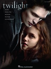 Twilight (songbook). Music from the Motion Picture Soundtrack Easy Piano cover image